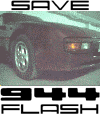 Save the 944 flash